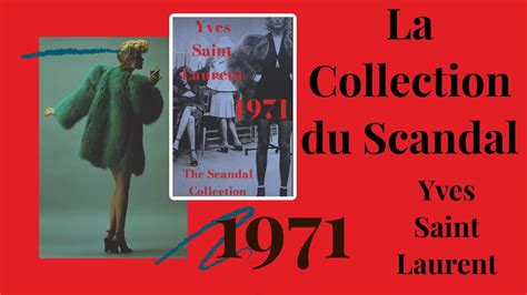 yves Saint Laurent scandal collection